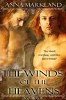 The Winds of the Heavens - Anna Markland - 9781386023005