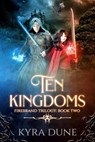 Ten Kingdoms - Kyra Dune - 9781386023821