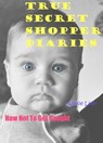 True Secret Shopper Diaries -- How NOT To Get Caught - Alexie Linn - 9781386046110
