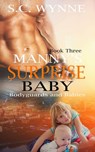 Manny's Surprise Baby - S.C. Wynne - 9781386048985