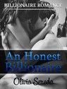 An Honest Billionaire: Billionaire Romance - Olivia Sereda - 9781386085416