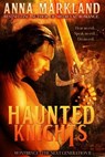 Haunted Knights - Anna Markland - 9781386133315