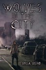 Wolves in the City - Brea Behn - 9781386141389
