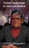 Victor Anderson: An American Shaman - Cornelia Benavidez - 9781386148265