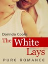 Pure Romance: The White Lays - Dorinda Cooke - 9781386187936
