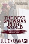 The Best Snowman in the World - Julie Kavanagh - 9781386189169