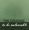 The Courage To Be Vulnerable. - John Donoghue - 9781386192640