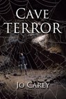 Cave Terror - Jo Carey - 9781386200697
