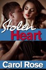 Stolen Heart - Carol Rose - 9781386210986