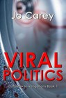 Viral Politics - Jo Carey - 9781386230366
