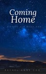 Coming Home - Rachel Anne Cox - 9781386235125