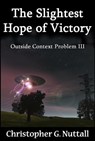 The Slightest Hope of Victory - Christopher G. Nuttall - 9781386242611