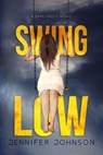 Swing Low - Jennifer Johnson - 9781386244608