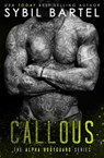 Callous - Sybil Bartel - 9781386247920