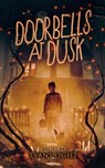 Doorbells at Dusk: Halloween Stories - Josh Malerman ; Evans Light ; Gregor Xane ; Jason Parent ; Sean Eads ; Amber Fallon ; Charles Gramlich ; Joanna Koch ; Curtis M. Lawson ; Lisa Lepovetsky ; Adam Light ; Chad Lutzke ; Thomas Vaughn ; Joshua Viola ; Ian Welke - 9781386249740