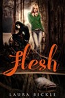 Flesh - Laura Bickle - 9781386251682