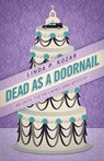 Dead As A Doornail - Linda Kozar - 9781386253747
