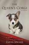 The Queen's Corgi: On Purpose - David Michie - 9781386254935