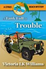 Tank Full of Trouble - Victoria LK Williams - 9781386264613