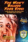 You Won't Believe Your Eyes! A Front Row Look at the Science Fiction and Horror Films of the 1950s - Mark Thomas McGee - 9781386266631