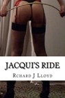Jacqui's Ride - Richard John Lloyd - 9781386267966
