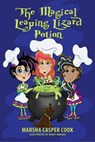 The Magical Leaping Lizard Potion - Marsha Casper Cook - 9781386278993