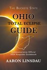 Ohio Total Eclipse Guide - Aaron Linsdau - 9781386284567