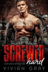 Screwed Hard - Vivian Gray - 9781386326946