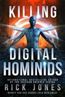 Killing Digital Hominids - Rick Jones - 9781386344568