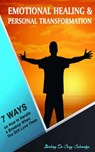 Emotional Healing and Personal Transformation: 7 Ways on How to Handle a Breakup when You Still Love Them - Stirling De Cruz Coleridge - 9781386356448
