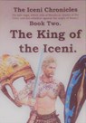 The King of the Iceni. - Ray Jones - 9781386365105