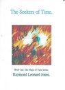 The Seekers of Time - Ray Jones - 9781386366256