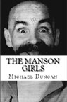 The Manson Girls - Michael James Duncan - 9781386366362