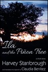 Ila and the Piñon Tree - Harvey Stanbrough - 9781386396888