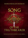 Song of the Truthbearer - Hans Erdman ; Ellen Erdman - 9781386397373