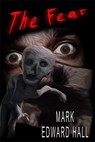 The Fear - Mark Edward Hall - 9781386401308