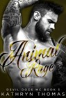 Animal Rage - Kathryn Thomas - 9781386412526