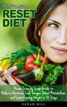 Hormone Reset Diet: Proven Step by Step Guide to Balance Hormones, Look Younger, Boost Metabolism and Lose Weight in 10 Days - Sarah Hill - 9781386417248