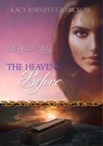 The Heavens Before - Kacy Barnett-Gramckow ; R. J. Larson - 9781386446071