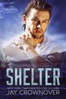 Shelter - Jay Crownover - 9781386455059