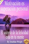 Motivación es superación personal - Jonathan Wright - 9781386464730
