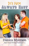 It's Not Always Easy - Danica Myerson - 9781386465713