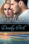 Deadly Peril - Desiree Holt - 9781386494560