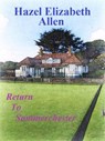 Return to Summerchester - Hazel Elizabeth Allen - 9781386497264