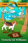 Scent of a Mystery: A Tail Wagging Cozy Mystery - Victoria LK Williams - 9781386532675