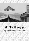 Junction: A Trilogy - Michael Carter ; Sandra Jude - 9781386543374