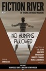 Fiction River: No Humans Allowed - Lee Allred ; Robert T. Jeschonek ; Anthea Sharp ; Michèle Laframboise ; Lisa Silverthorne ; Angela Penrose ; Dayle A. Dermatis ; Leslie Claire Walker ; Louisa Swann ; Stefon Mears ; Brenda Carre ; Felicia Fredlund ; Dale Hartley Emery ; Eric Kent Edstrom  - 9781386561620