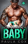 Our Accidental Baby - Paula Cox - 9781386586098