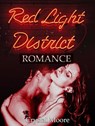 The Red Light District: Romance - Crystal Moore - 9781386617167