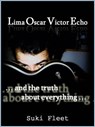 L.O.V.E and the Truth About Everything - Suki Fleet - 9781386618331